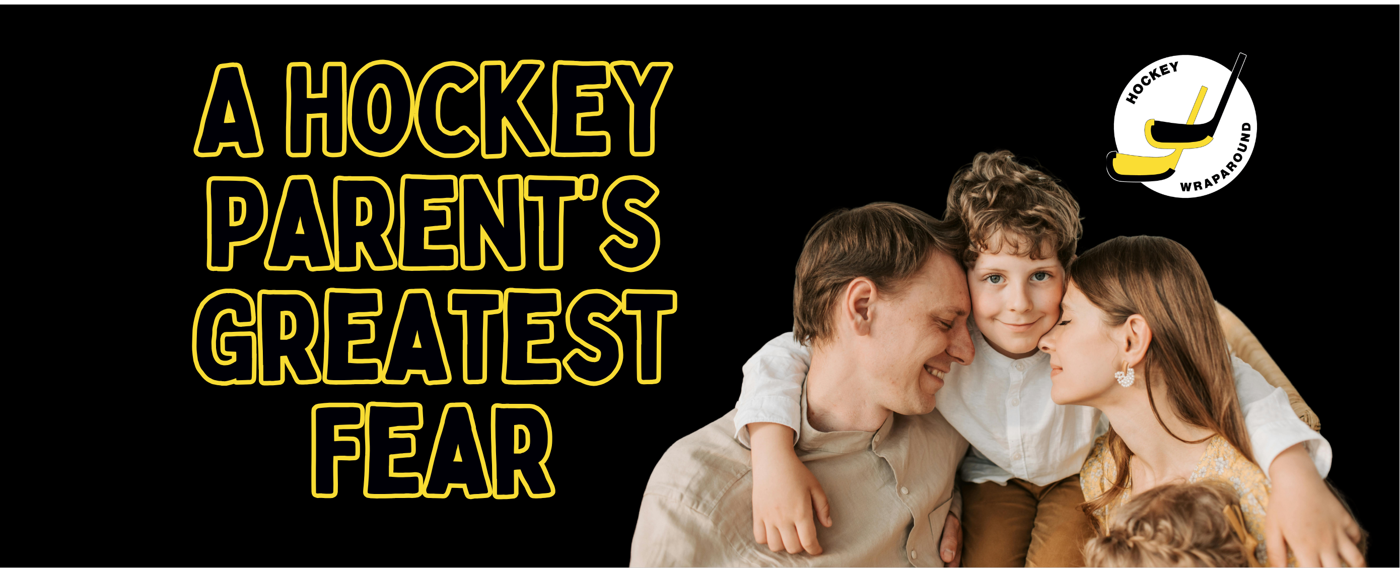 A Hockey Parent’s Greatest Fear