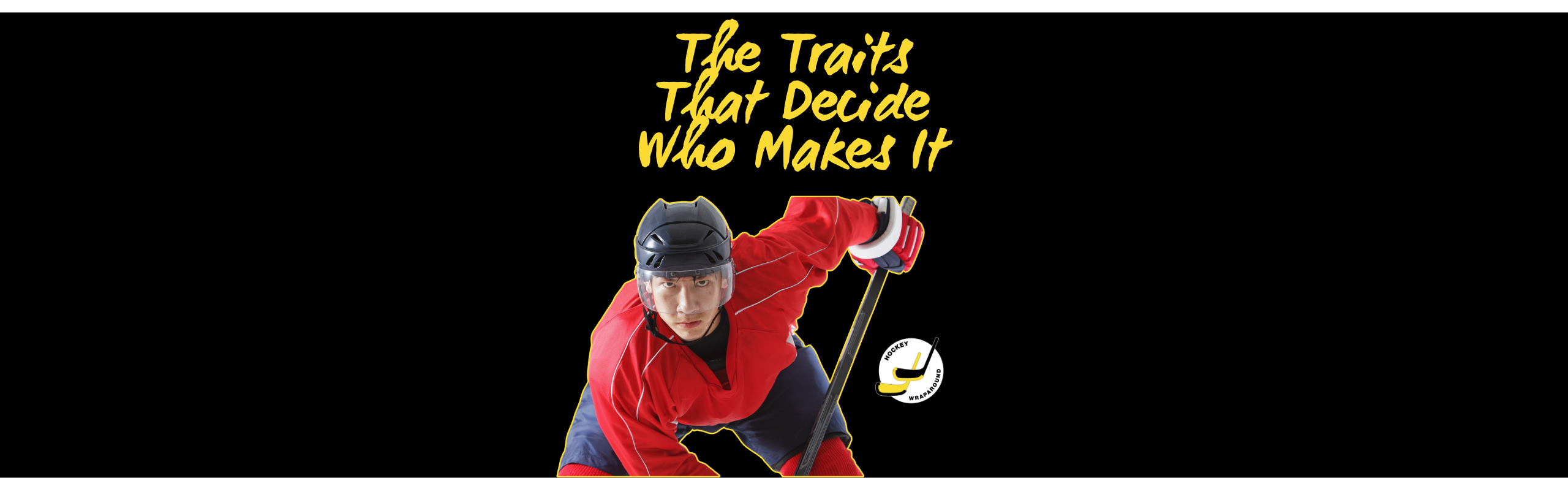 The Traits That Decide Who Makes It