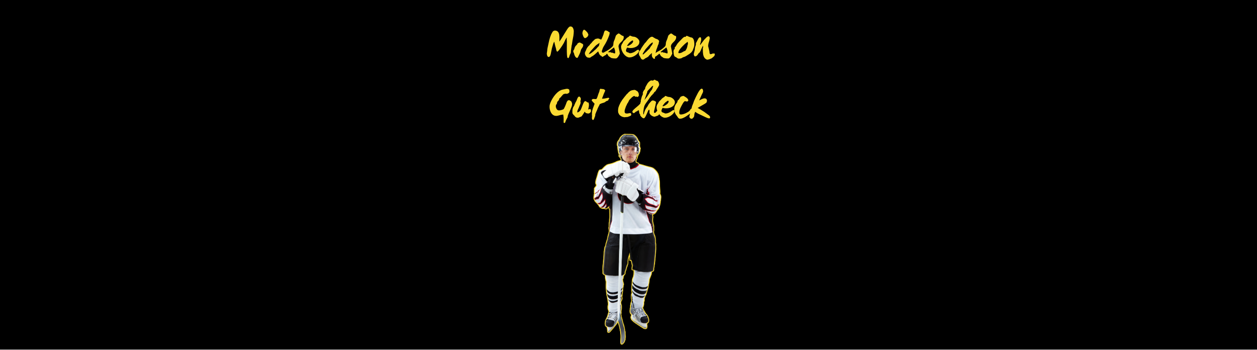 Midseason Gut Check ❄️🏒