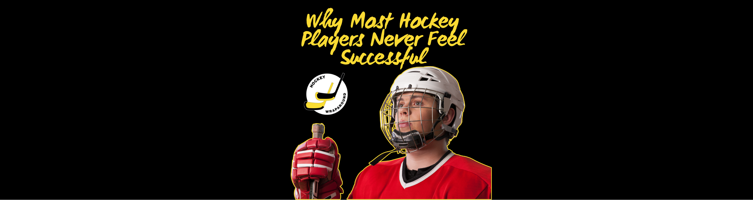 Why Most Hockey Players Never Feel Successful